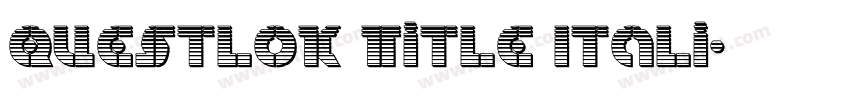 Questlok Title Itali字体转换